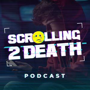 Słuchaj Scrolling 2 Death w aplikacji