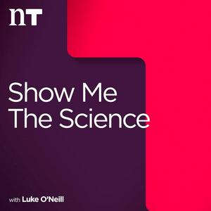 Słuchaj Show Me the Science with Luke O'Neill w aplikacji