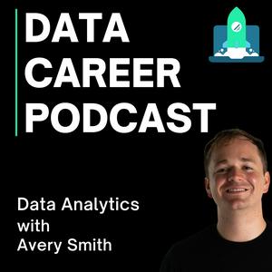 Słuchaj Data Career Podcast: Helping You Land a Data Analyst Job FAST w aplikacji