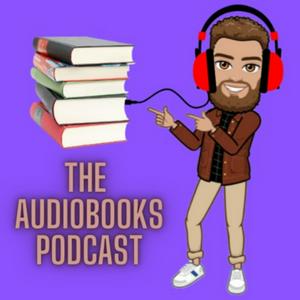 Słuchaj The Audiobooks Podcast w aplikacji