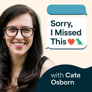 Słuchaj Sorry, I Missed This: The Everything Guide to ADHD and Relationships with Cate Osborn w aplikacji