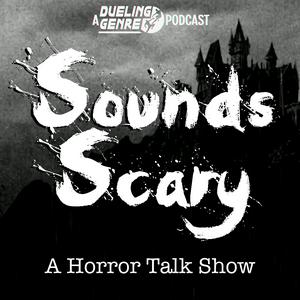 Słuchaj Sounds Scary: A Horror Talk Show w aplikacji