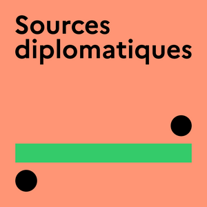 Słuchaj Sources diplomatiques w aplikacji