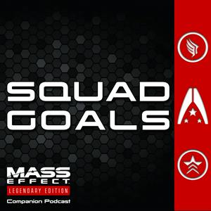 Słuchaj Squad Goals — A Mass Effect Legendary Edition Podcast w aplikacji