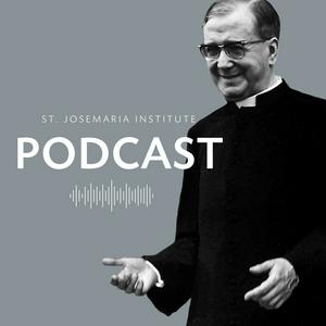 Słuchaj St. Josemaria Institute Podcast w aplikacji