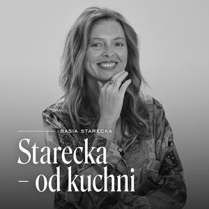 Słuchaj Starecka od kuchni w aplikacji