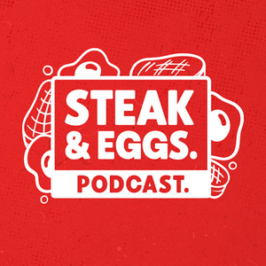 Słuchaj Steak & Eggs Podcast w aplikacji