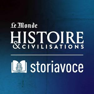 Słuchaj Storiavoce, un podcast d'Histoire & Civilisations w aplikacji