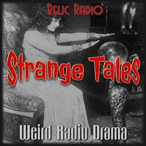 Słuchaj Strange Tales (Old Time Radio) w aplikacji