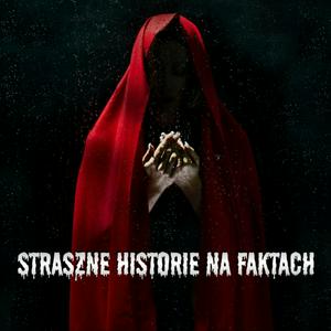 Słuchaj Straszne Historie na faktach w aplikacji