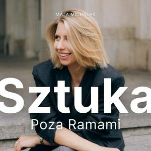 Słuchaj Sztuka Poza Ramami w aplikacji