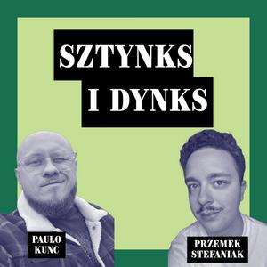 Słuchaj Sztynks i dynks w aplikacji