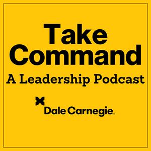 Słuchaj Take Command: A Leadership Podcast w aplikacji