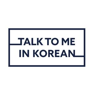 Słuchaj Talk To Me In Korean w aplikacji