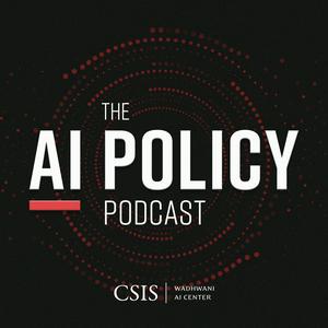 Słuchaj The AI Policy Podcast w aplikacji