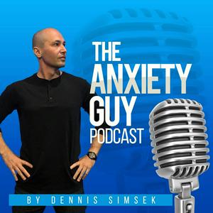 Słuchaj The Anxiety Guy Podcast w aplikacji