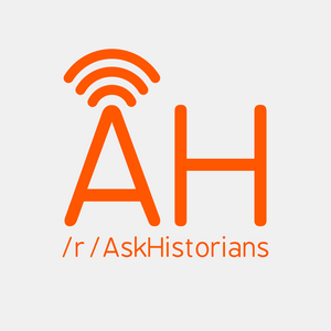 Słuchaj The AskHistorians Podcast w aplikacji