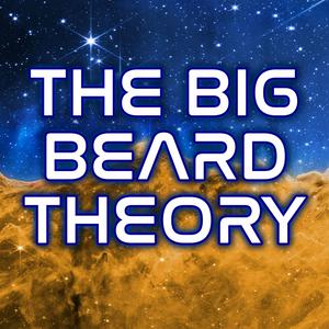 Słuchaj The Big Beard Theory w aplikacji