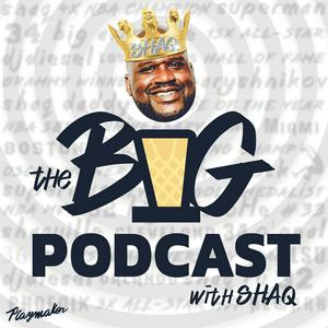 Słuchaj The Big Podcast with Shaq w aplikacji