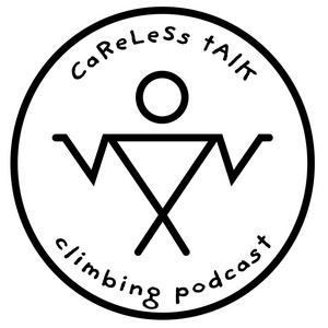 Słuchaj The Careless Talk Climbing Podcast w aplikacji