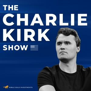 Słuchaj The Charlie Kirk Show w aplikacji