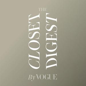 Słuchaj The Closet Digest by Vogue w aplikacji