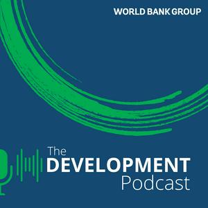 Słuchaj World Bank | The Development Podcast w aplikacji