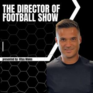 Słuchaj The Director of Football Show w aplikacji