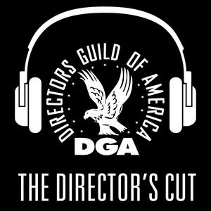 Słuchaj The Director’s Cut - A DGA Podcast w aplikacji