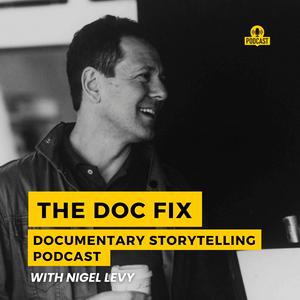 Słuchaj The DocFix Documentary Storytelling Podcast w aplikacji