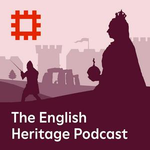 Słuchaj The English Heritage Podcast w aplikacji