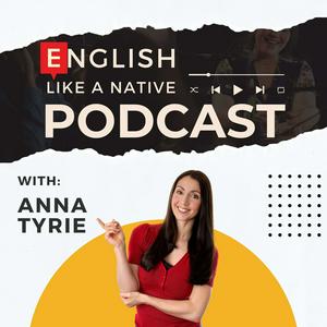 Słuchaj English Like A Native Podcast w aplikacji