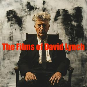 Słuchaj The Films of David Lynch w aplikacji