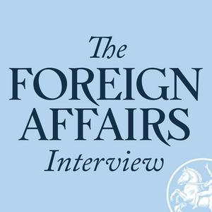 Słuchaj The Foreign Affairs Interview w aplikacji