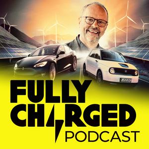 Słuchaj The Fully Charged Podcast w aplikacji