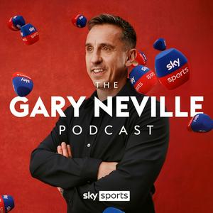 Słuchaj The Gary Neville Podcast w aplikacji