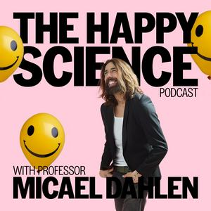 Słuchaj THE HAPPY SCIENCE PODCAST w aplikacji