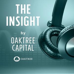 Słuchaj The Insight by Oaktree Capital w aplikacji