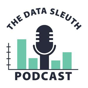 Słuchaj The Data Sleuth Podcast w aplikacji