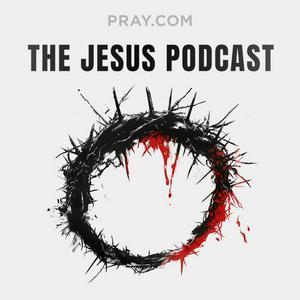 Słuchaj The Jesus Podcast w aplikacji