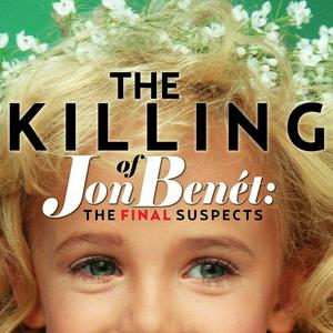 Słuchaj The Killing of JonBenet Ramsey w aplikacji