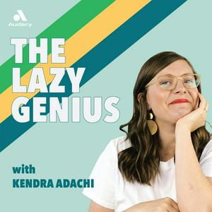 Słuchaj The Lazy Genius Podcast w aplikacji