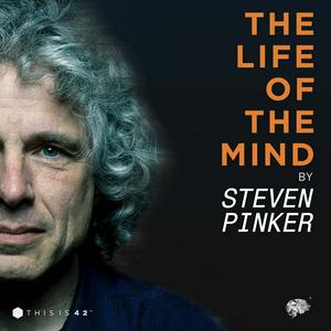 Słuchaj The Life Of The Mind by Steven Pinker w aplikacji