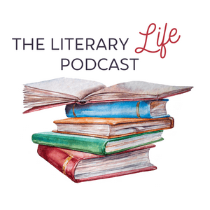 Słuchaj The Literary Life Podcast w aplikacji