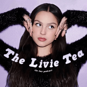 Słuchaj The Livie Tea: an Olivia Rodrigo fan podcast w aplikacji