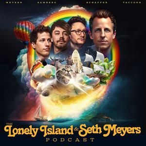 Słuchaj The Lonely Island and Seth Meyers Podcast w aplikacji