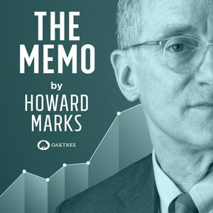 Słuchaj The Memo by Howard Marks w aplikacji