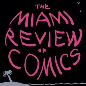 Słuchaj The Miami Review of Comics w aplikacji