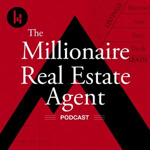 Słuchaj The Millionaire Real Estate Agent | The MREA Podcast w aplikacji