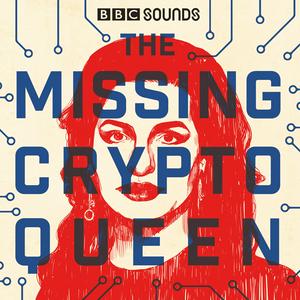 Słuchaj The Missing Cryptoqueen w aplikacji